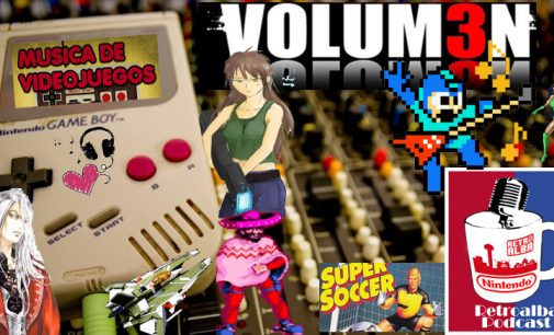 RetroAlba Podcast Episodio 38. Retromúsica de videojuegos – Vol.3